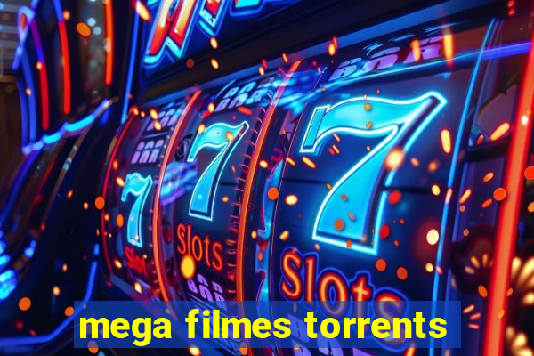 mega filmes torrents